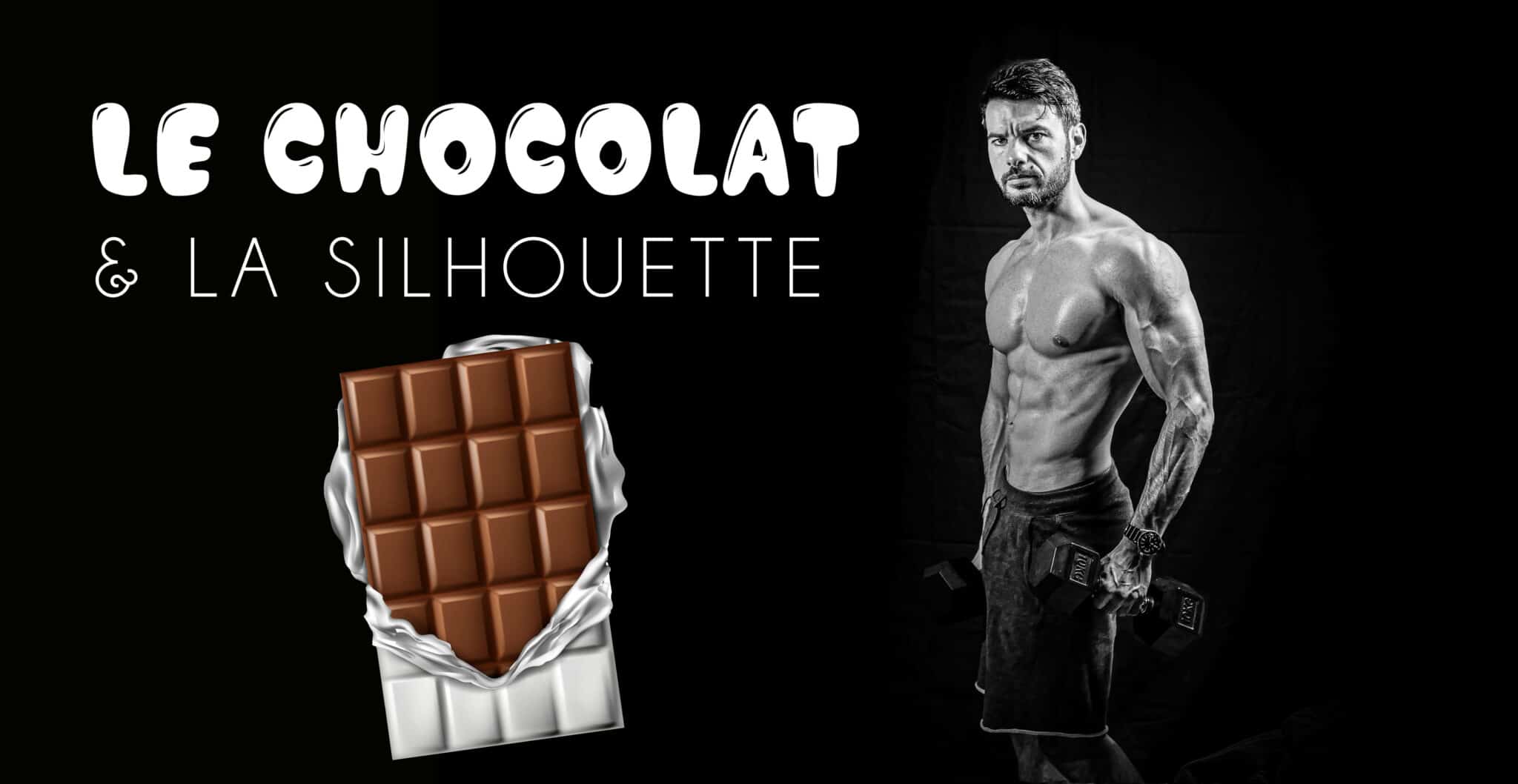 CHOCOLAT MUSCULATION