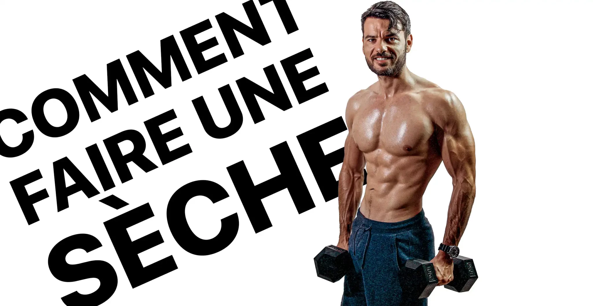 Homme sec et musclé avec haltères, couverture article Comment faire une sèche en musculation