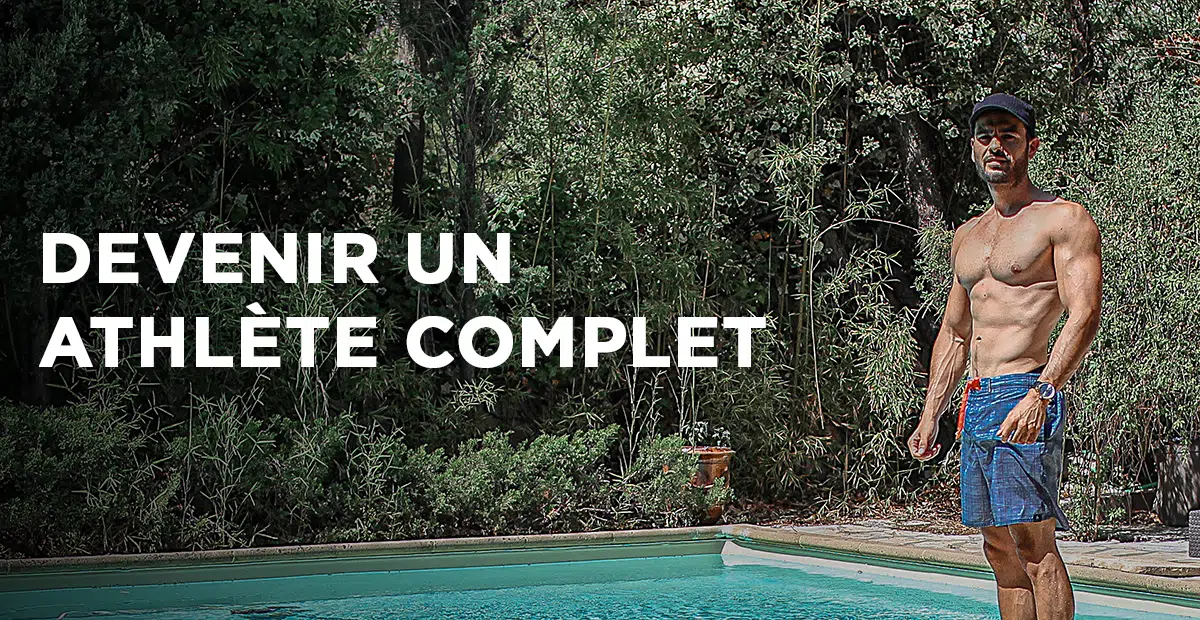 DEVENIR ATHLÈTE COMPLET