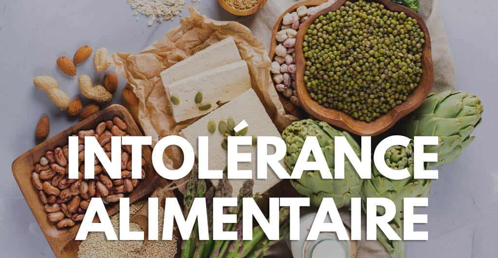 INTOLÉRANCE ALIMENTAIRE