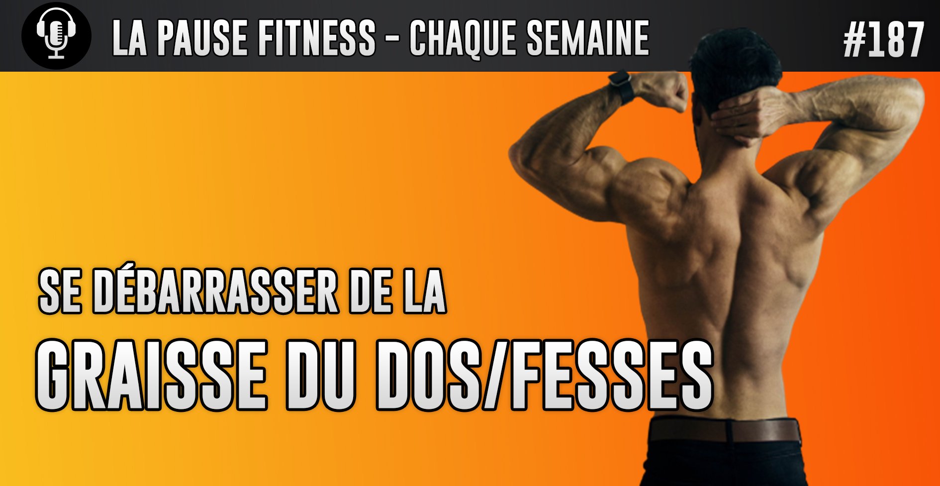 You are currently viewing Comment se débarrasser du gras en bas du dos et des fesses