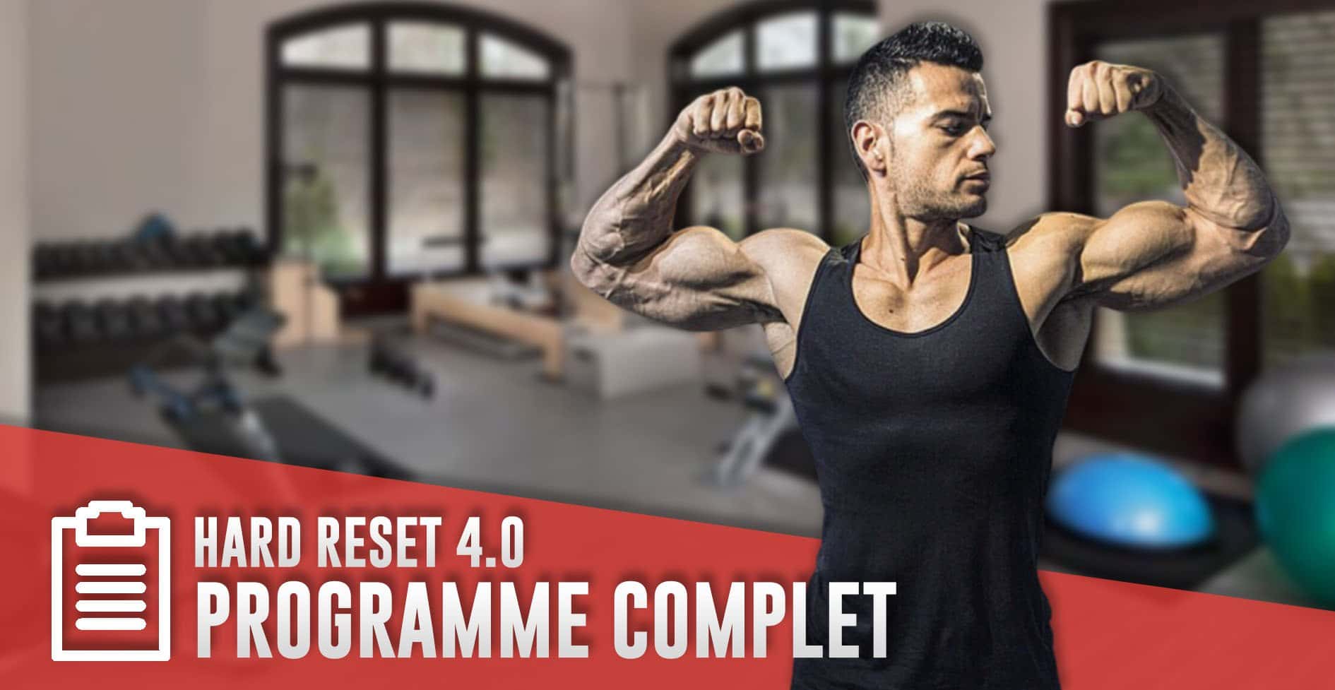 PROGRAMME HARD RESET MUSCULATION