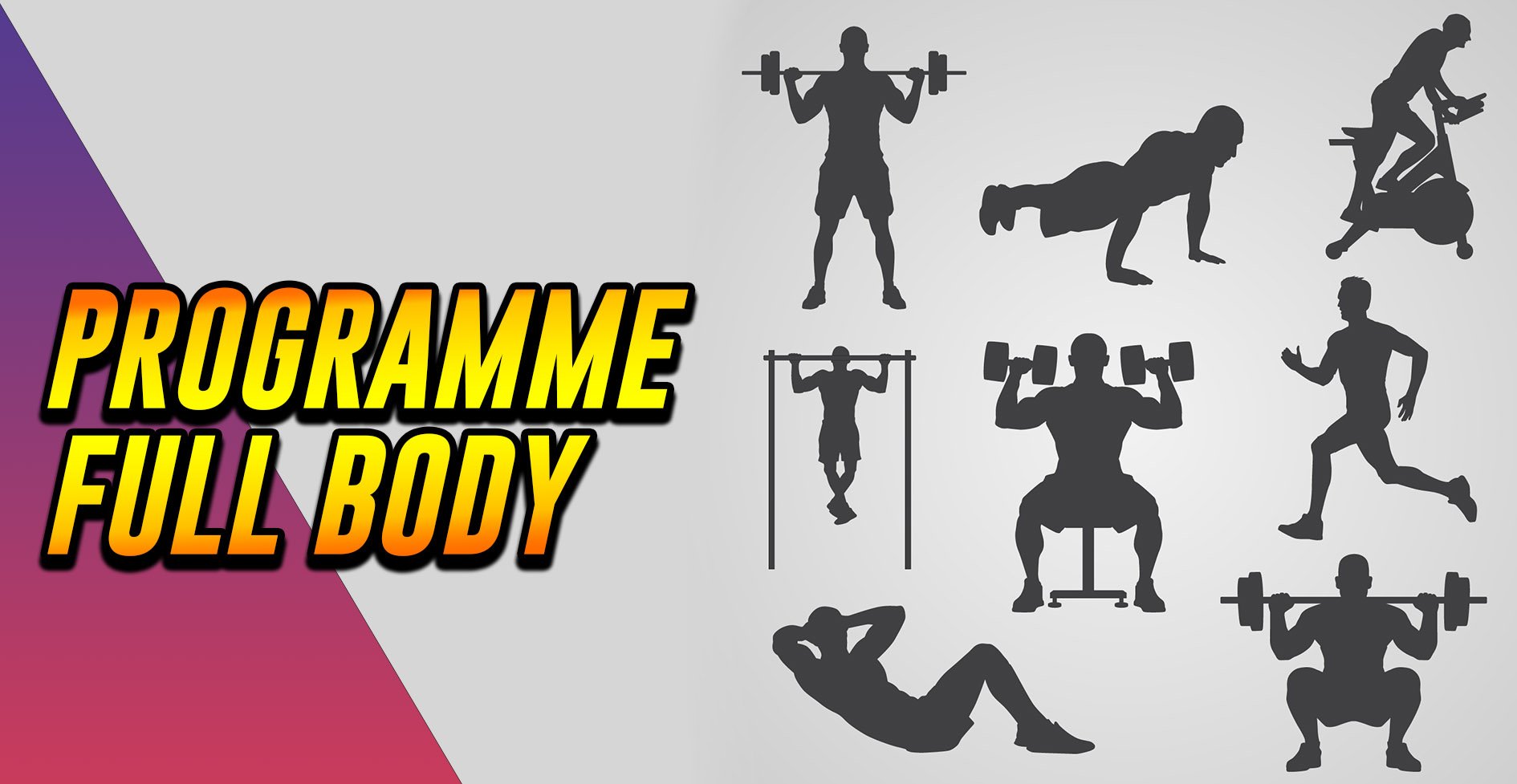 You are currently viewing PROGRAMME FULL BODY : la bonne et la mauvaise façon de faire