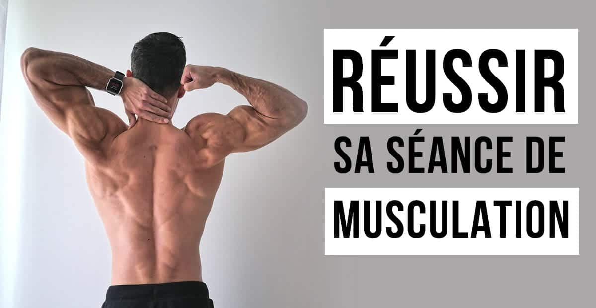entrainement muscu réussi