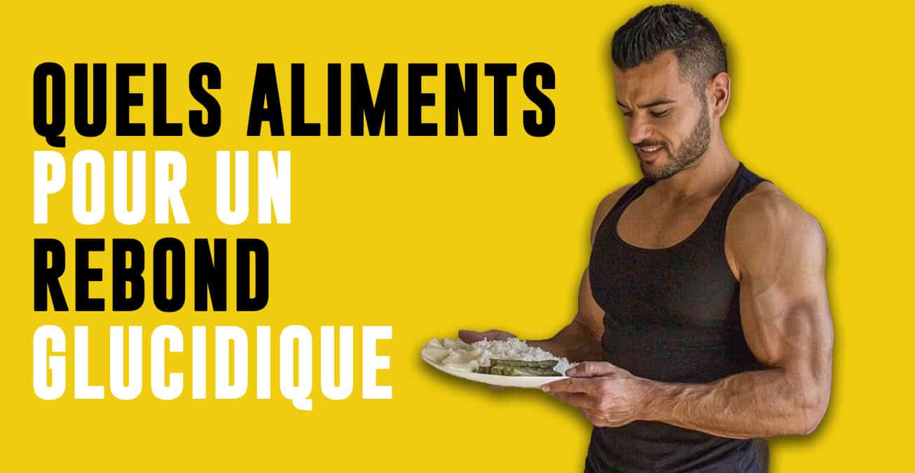 aliment rebond glucides