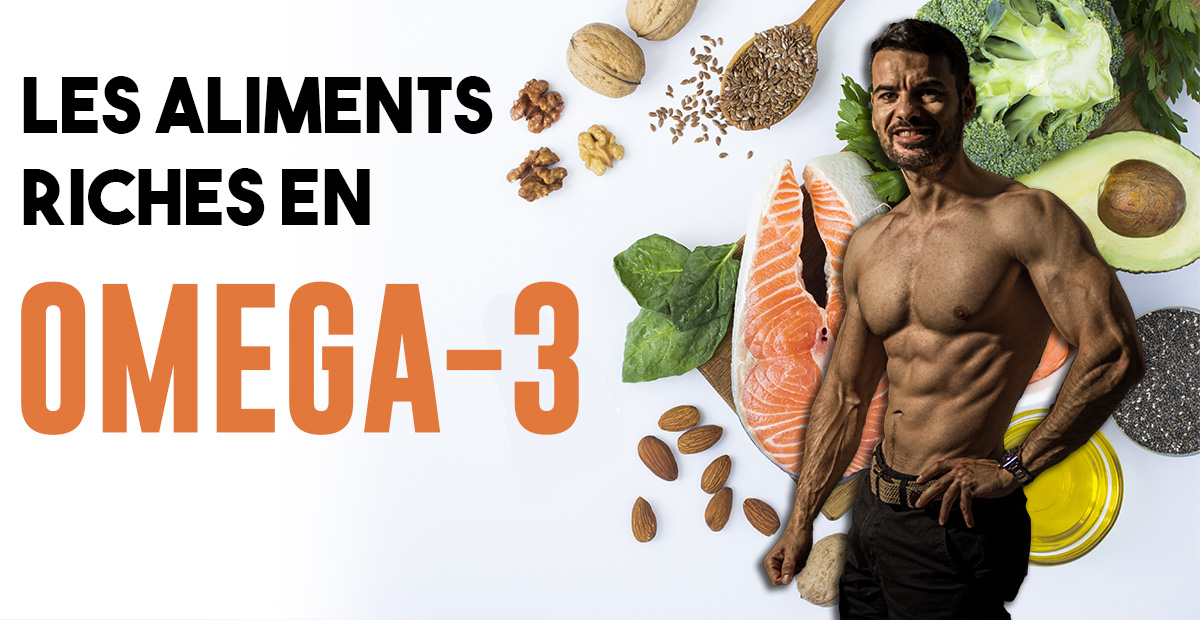 aliments riches en oméga 3