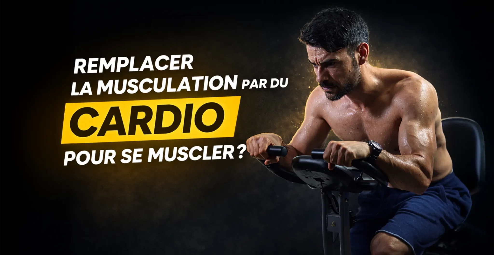Homme musclé en train de faire du vélo en cardio avec transpiration intense, illustration du débat cardio vs musculation pour la prise de muscle