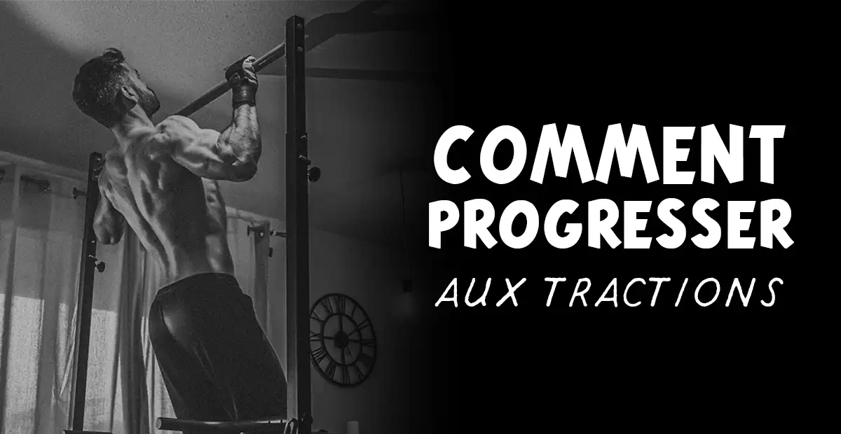 comment progresser aux tractions