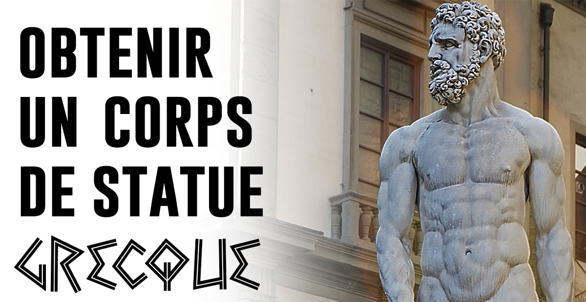 Les secrets pour obtenir un corps de statue grecque Fitnessmith