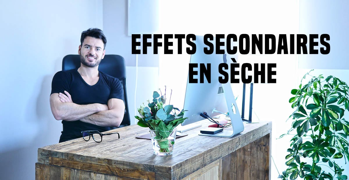 You are currently viewing Les 3 effets secondaires classiques d’une sèche