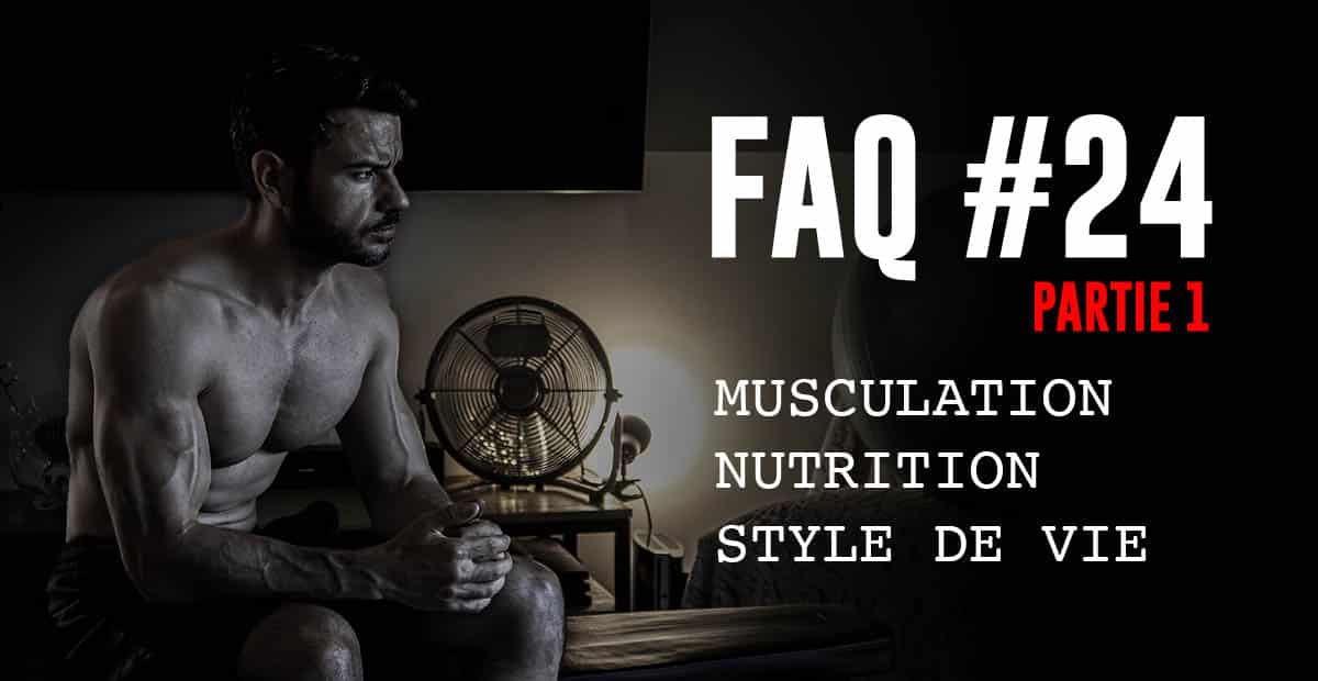 faq musculation nutrition