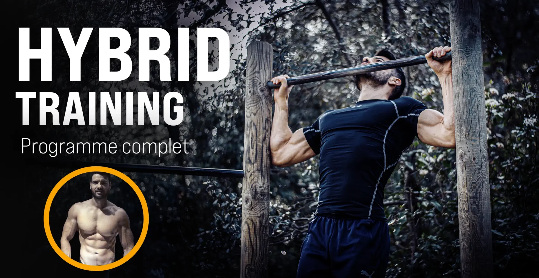 Programme Hybrid Training : musculation complète inspirée des stars pour se mettre en forme rapidement avec un entraînement hybride.
