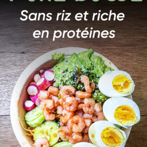 poke bowl sans riz riche en protéines