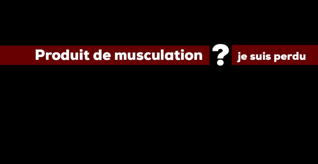 produit de musculation
