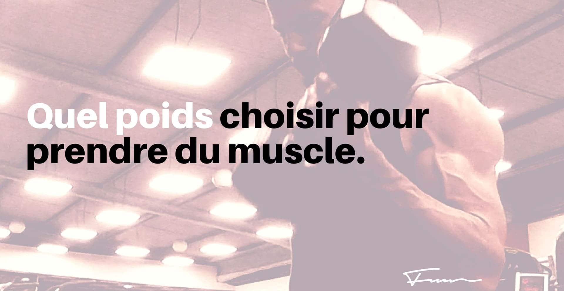 You are currently viewing Définir sa charge idéale pour prendre du muscle efficacement