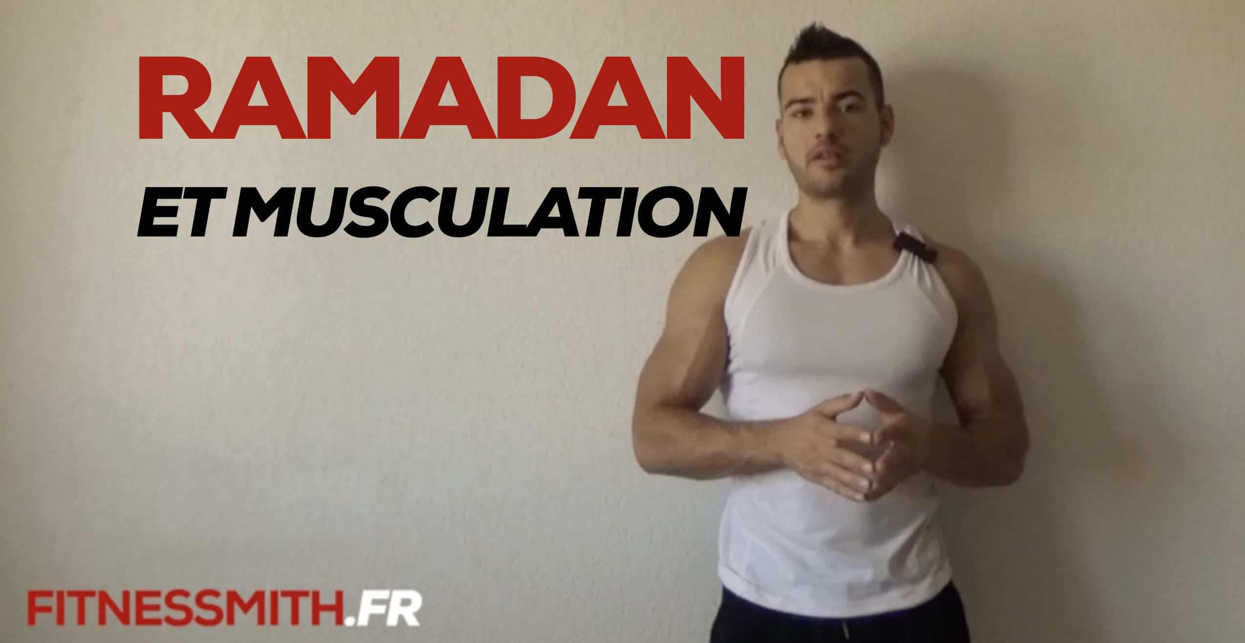 You are currently viewing Ramadan Musculation et nutrition