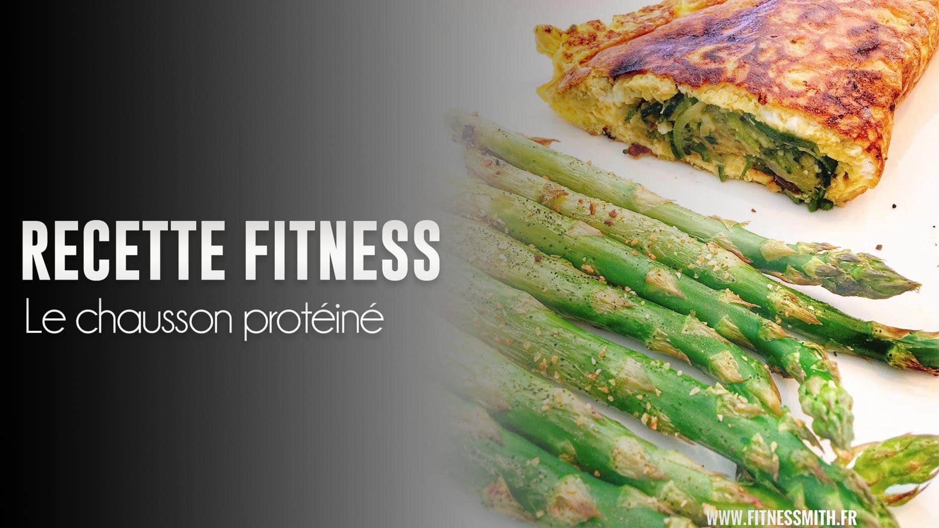You are currently viewing Recette fitness : le chausson protéiné
