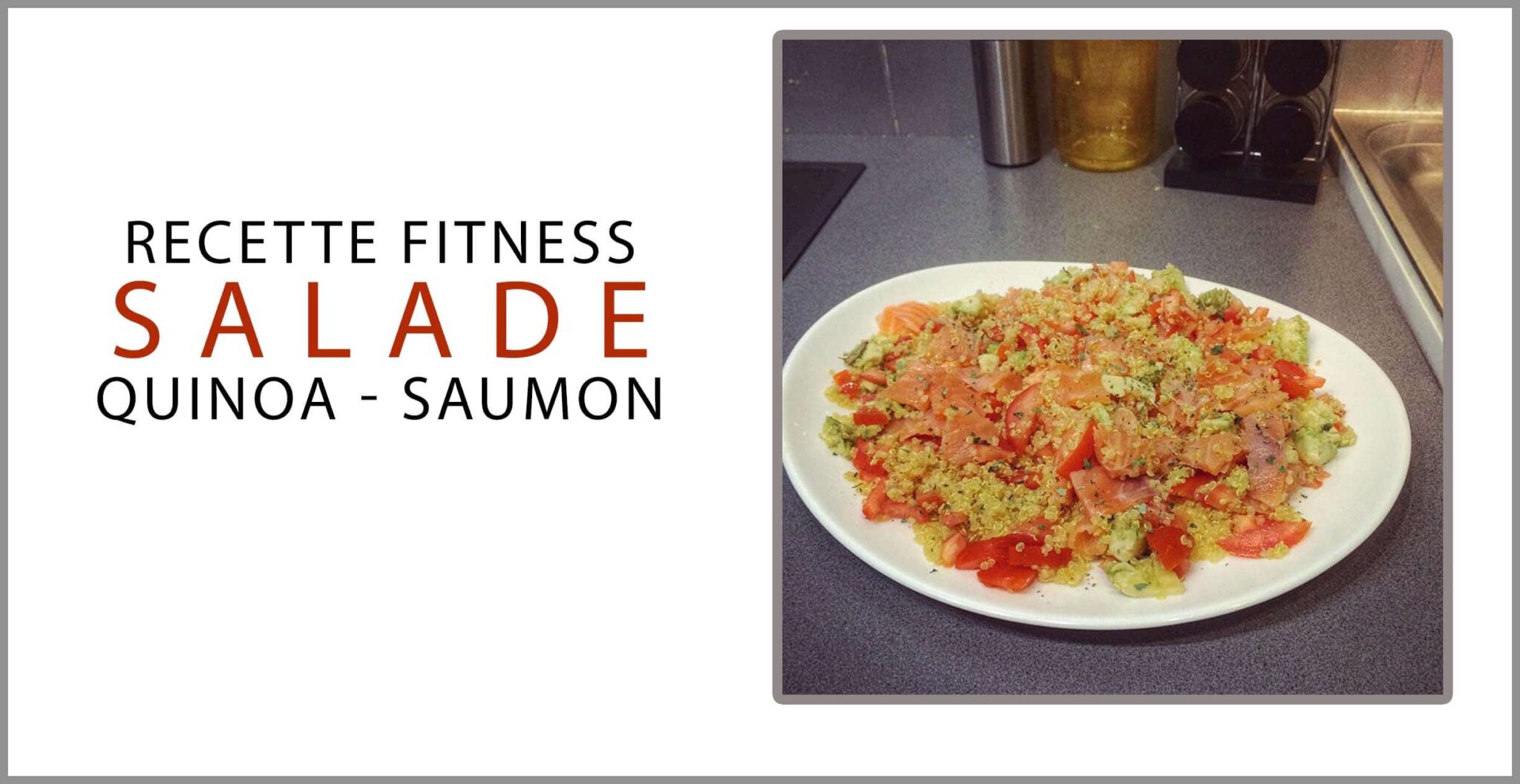 You are currently viewing Recette fitness salade quinoa saumon